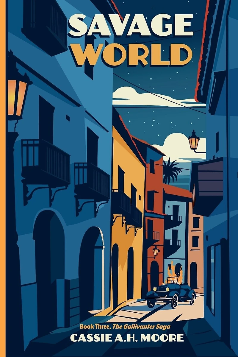 Savage World: Book Three, The Gallivanter Saga