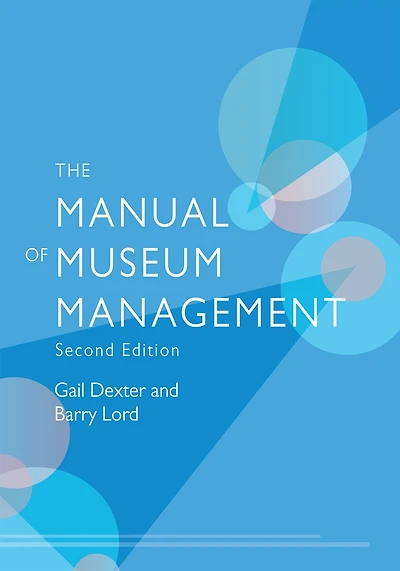 The Manual of Museum Management