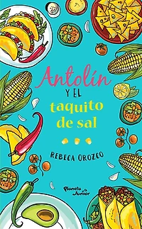 Antolin y el taquito de sal / Antolin and the Little Taco of Salt