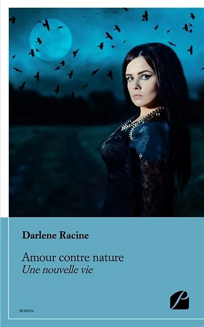 Amour contre nature: Une nouvelle vie