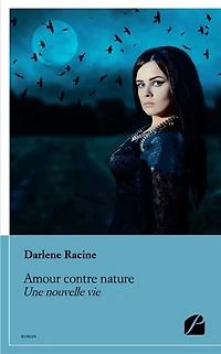 Amour contre nature: Une nouvelle vie
