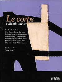 Le corps collectionneur