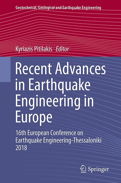 Recent Advances Earthquake Engineering Europe: 16th European Conference on Engineering-Thessaloniki 201: 2018