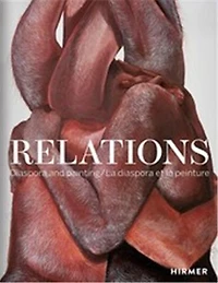 Relations: Diaspora And Painting