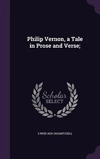 Philip Vernon; A Tale Prose and Verse