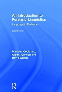 An Introduction to Forensic Linguistics: Language Evidence