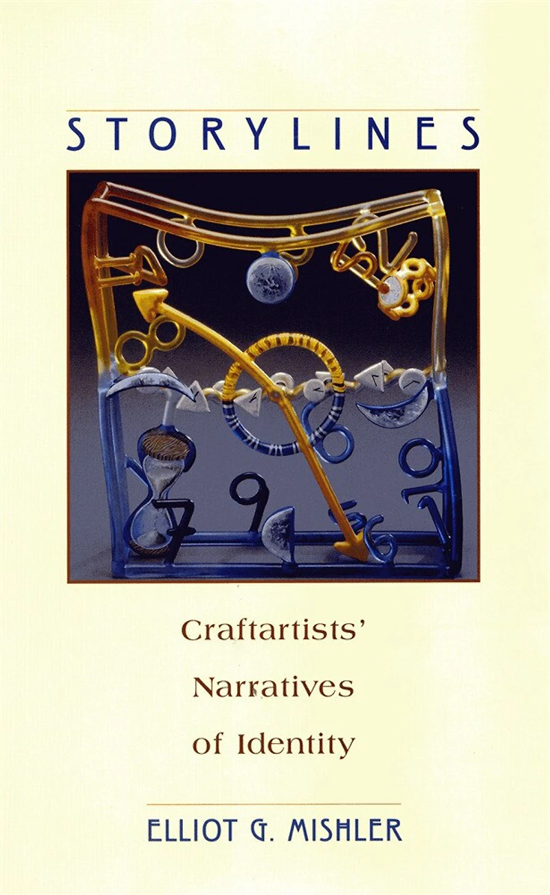 Storylines: Craftartists' Narratives of Identity