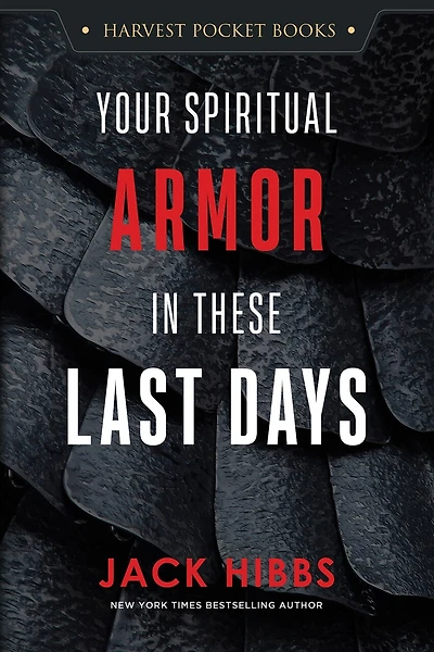 Your Spiritual Armor in These Last Days