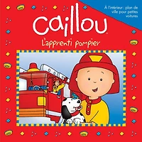 Caillou: l'apprenti pompier