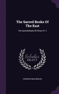 The Sacred Books Of East: China, Pt. 2