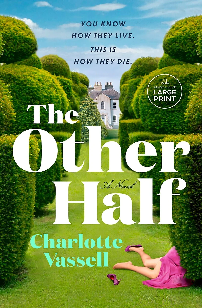 The Other Half: A Novel