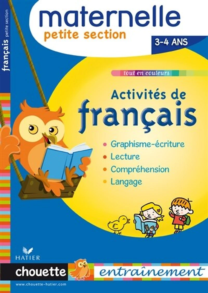 Activités de français, maternelle petite section, 3-4 ans: graphisme-écriture, lecture, compréhension