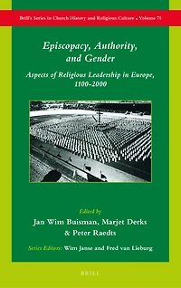 Episcopacy, Authority, and Gender: Aspects of Religious Leadership in Europe, 1100–2000