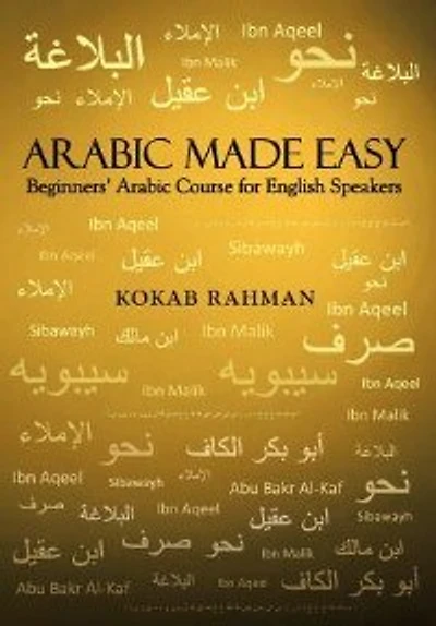 Arabic Made Easy: Beginners' Course For English Speakers
