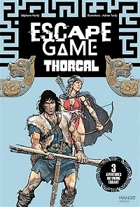 Escape game Thorgal: 3 aventures du Viking errant