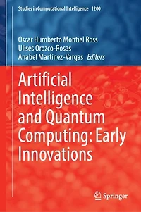 Artificial Intelligence and Quantum Computing: Early Innovations. Volume 1
