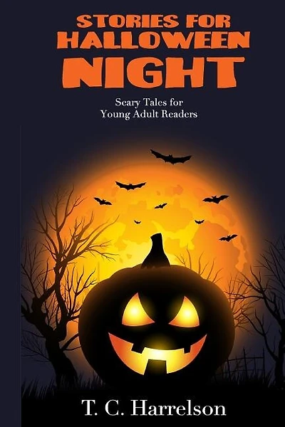 Stories for Halloween Night: 3 Short Tales for Middle Grade and Young Adult Readers