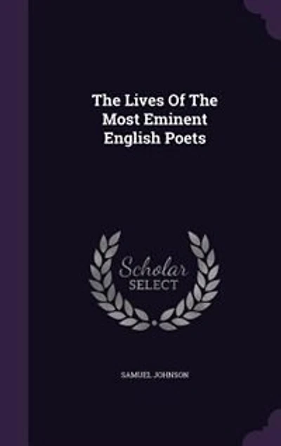 The Lives Of The Most Eminent English Poets