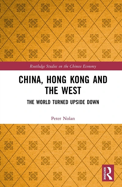 China, Hong Kong and The West: World Turned Upside Down