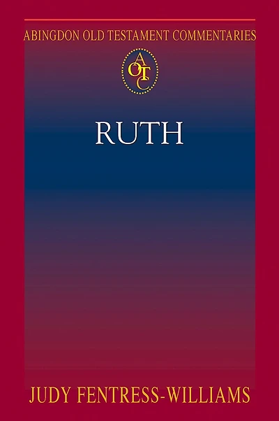 Abingdon Old Testament Commentaries: Ruth