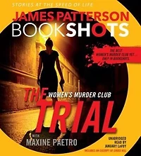The Trial: A BookShot: Women's Murder Club Story