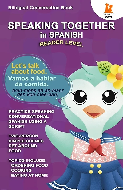 Speaking Together in Spanish: Let's Talk About Food: Let's Talk About Food