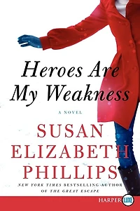 Heroes Are My Weakness: A Novel
