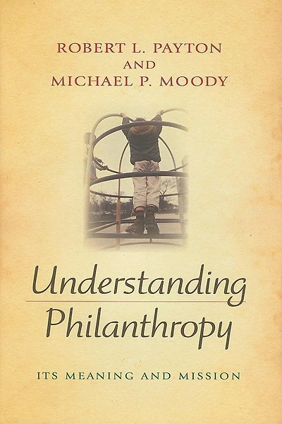 Understanding Philanthropy: Its Meaning And Mission