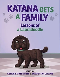 Katana Gets a Family: Lessons of Labradoodle