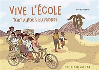 Vive l'école: tout autour du monde