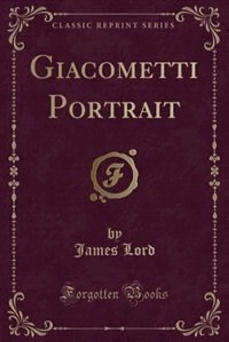 A Giacometti Portrait (Classic Reprint)
