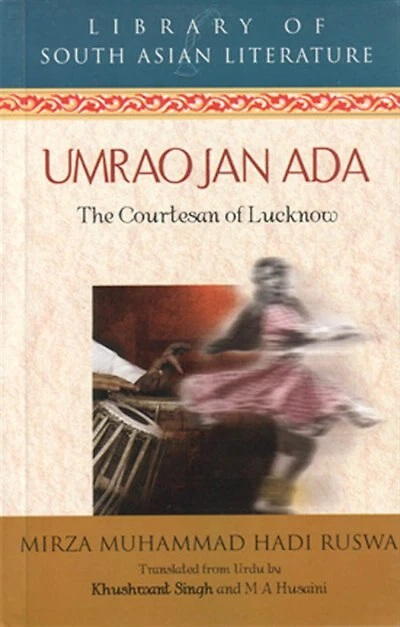 Umrao Jan Ada: The Courtesan Of Lucknow