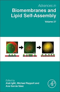 Advances Biomembranes and Lipid Self-Assembly