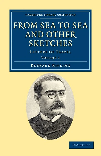 From Sea to and Other Sketches: Letters of Travel
