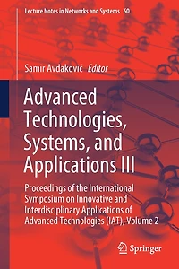 Advanced Technologies, Systems, and Applications III: Proceedings of the International Symposium on Innovative Interdisciplinary Technologies (IAT), Volume 2