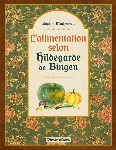 L' alimentation selon Hildegarde de Bingen