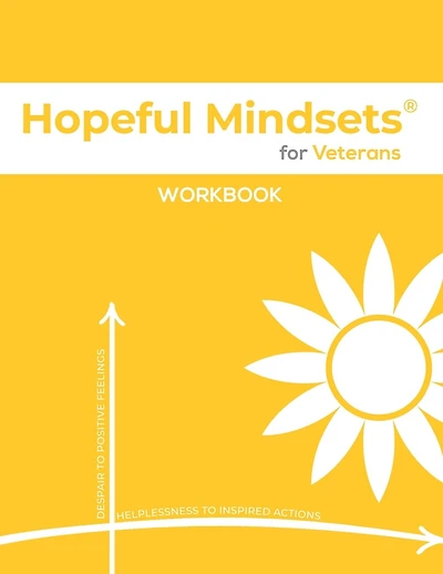 Hopeful Mindsets for Veterans Workbook