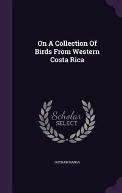 On A Collection Of Birds From Western Costa Rica