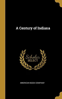 A Century of Indiana