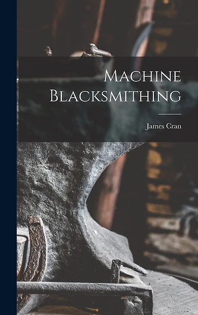 Machine Blacksmithing