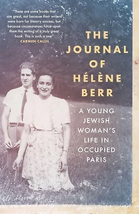 The Journal of Hélène Berr: A Young Jewish Woman’s Life in Occupied Paris