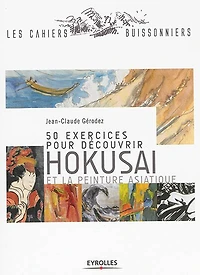 50 exercices pour découvrir Hokusai et la peinture asiatique