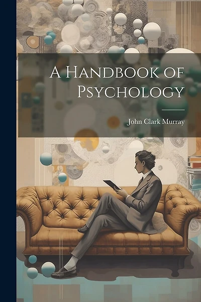 A Handbook of Psychology