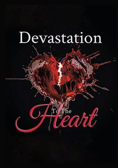 Devastation to the Heart