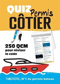 Bloc quiz permis côtier: 250 QCM pour tester vos connaissances