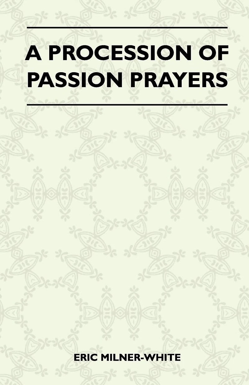 A Procession of Passion Prayers