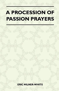 A Procession of Passion Prayers