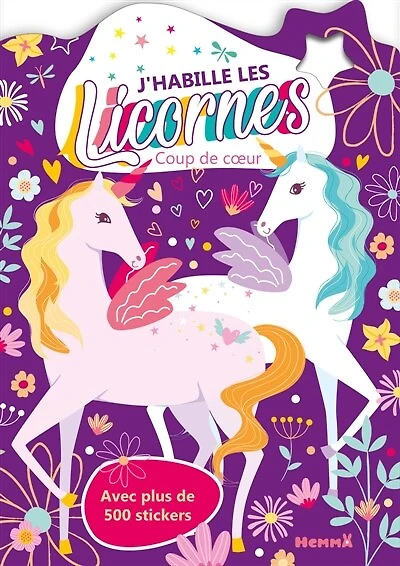 J'habille les Licornes : Coup de coeur : Avec plus de 500 stickers: Coup de coeur