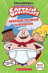Wedgie Power Guidebook (The Epic Tales of Captain Underpants TV Series)