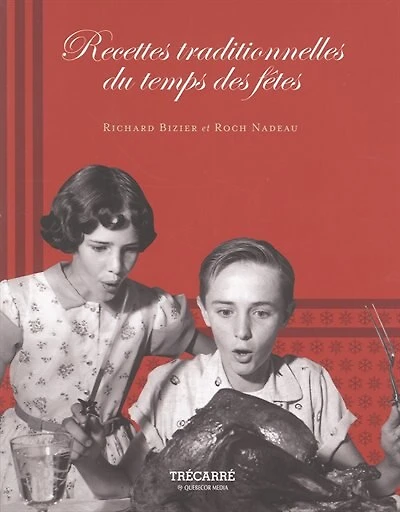 Recettes traditionnelles du temps des fêtes